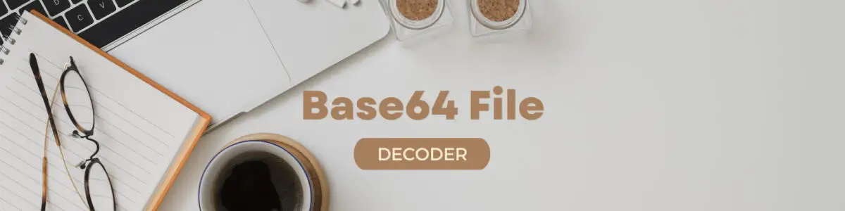Online Base64 File Decoder: Convert Base64 Files to Text