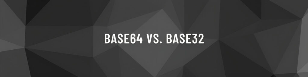 Base64 vs. Base32 Comparison